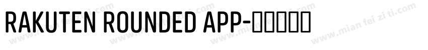 Rakuten Rounded App字体转换